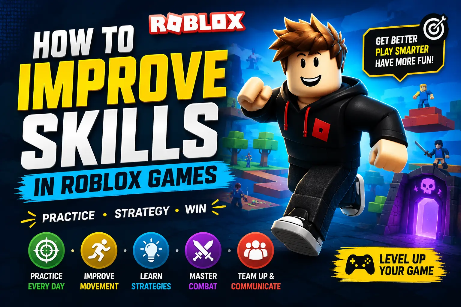 How to Improve Skills in Roblox Games