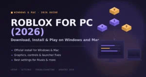 Roblox for PC (2026): Download, Install & Play on Windows and Mac
