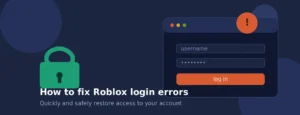 How to Fix Roblox login error problem